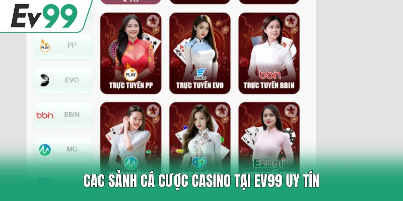 Casino EV99 2 Các sảnh cá cược casino tại EV99 uy tín