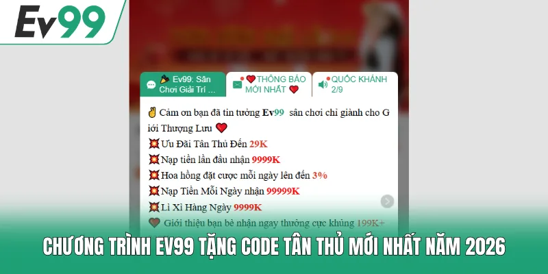 EV99 Tặng Code Tân Thủ - Tổng Hợp Danh Sách Mã Thưởng Mới 1 Chương trình EV99 tặng code tân thủ mới nhất năm 2026