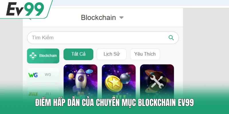 Điểm hấp dẫn của chuyên mục Blockchain EV99