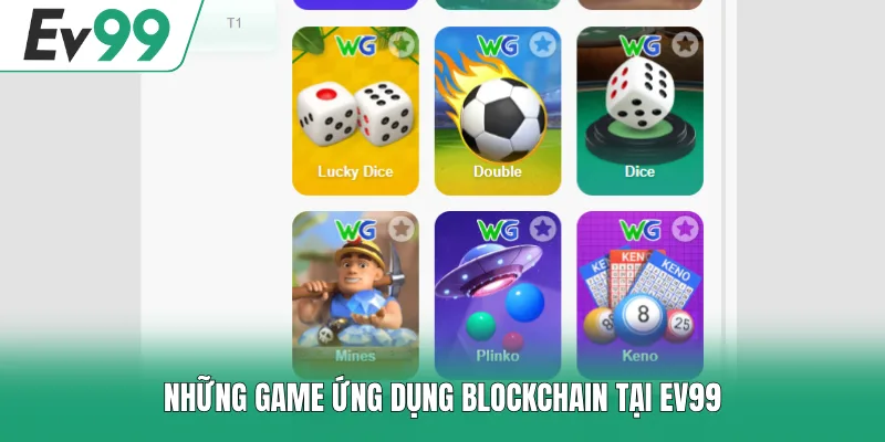 Những game ứng dụng Blockchain tại EV99