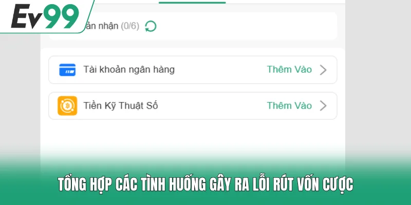 Tổng hợp các tình huống gây ra lỗi rút vốn cược